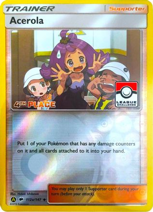 Acerola - 112a/147 (League Challenge) [4th Place]/147  - Reverse Holofoil - Promo