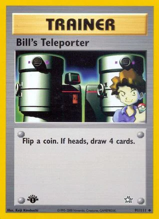 Bill's Teleporter 091 - 1st Edition - Uncommon
