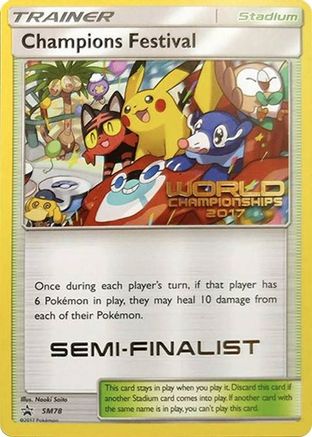 Champions Festival - SM78 (World Championships 2017) [Semi-Finalist]  - Promo