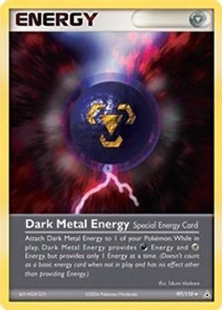 Dark Metal Energy/110 - Reverse Holofoil - Uncommon