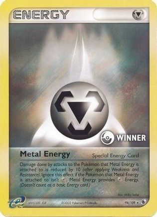 Metal Energy (Special) - 94/109 [Winner]/109  - Holofoil - Promo