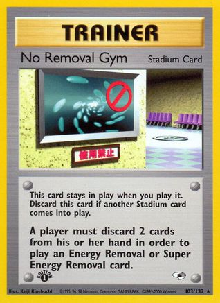 No Removal Gym 103 - 1st Edition - Rare