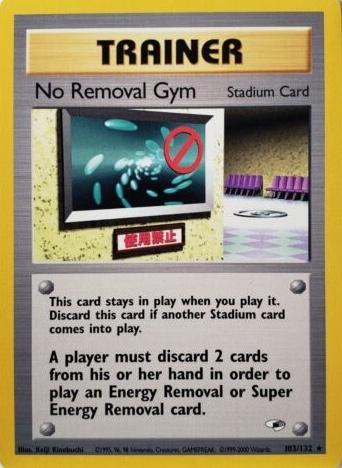 No Removal Gym 103 - Unlimited - Rare
