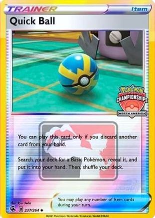 Quick Ball - 237/264 (North America Championships)/264 - Reverse Holofoil - Promo