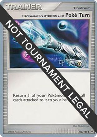 Team Galactic's Invention G-105 Poke Turn - 2009 (Tsubasa Nakamura) 118 - Uncommon
