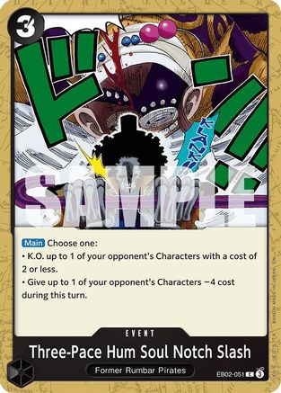 Three-Pace Hum Soul Notch Slash (EB02-051) - Common