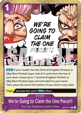 We're Going to Claim the One Piece!!! (OP07-077) - Rare