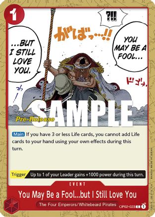 You May Be a Fool...but I Still Love You (OP02-023) - Common